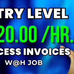 Work From Home Job For Beginners: Up To $20/Hr. Processing Invoices | Entry Level Remote Jobs | USA