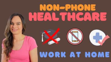 Non-Phone HEALTHCARE Work At Home Job With No Degree Required Entering Claims Data / Medical Records