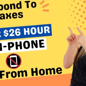 Non-Phone Work From Home Jobs | Respond To Faxes | Up To $26 Hour | No College Degree Needed | USA