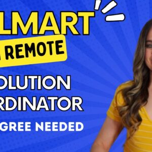 WALMART Work From Home Remote Job With No Degree Needed! Resolution Coordinator | USA Only