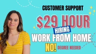 Work from Home: Top Remote Customer Service Jobs 2023! Earn Up to $29/Hour Without a Degree!