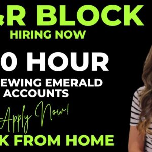 H&R Block Hiring $20 Hour To Review Emerald Card Accounts For Fraud | Remote Job | No Degree Needed