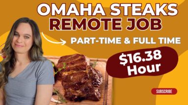 Omaha Steaks Hiring Work From Home Job | $16.83 Hour | Part-Time & Full Time Available | No Degree