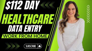 $112 Day Healthcare Data Entry (Non-Phone) Work From Home Job With No Degree Needed | USA Only