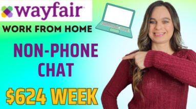 Wayfair Hiring NON-PHONE $624 Week Chat & Mobile Messaging Work From Home Job | No Degree | USA Only