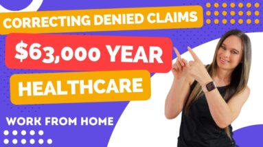 Up To $63,000 Year Healthcare Work From Home Job Correcting Denied Claims | No Degree Needed | USA