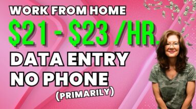 DATA ENTRY Work From Home Job Hiring NOW !  Make Up To $23/Hr. With This (mainly) No Phone Job | USA