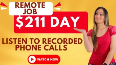 Up To $211 DAY Work From Home Job Listening To Recorded Phone Calls | No Degree Required | USA Only