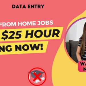 2023 Work From Home Jobs | $15 To $25 Hour | Data Entry | Amazon | No Degree Needed | USA Only | FT