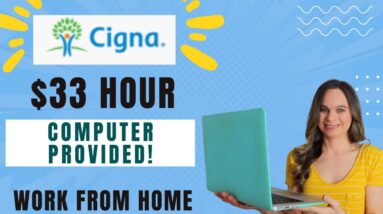 Cigna Paying Up To $33 Hour To Work From Home Reviewing Fraudulent Claims & Responding To Email