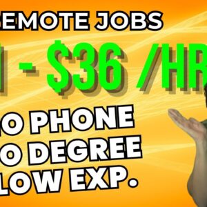 Up To $36 /Hr. ! 3 NO PHONE remote Jobs Hiring Right Now & One Needs NO Experience | USA