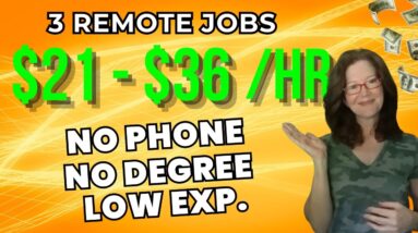 Up To $36 /Hr. ! 3 NO PHONE remote Jobs Hiring Right Now & One Needs NO Experience | USA