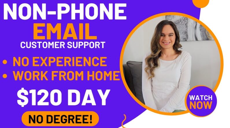 $120 Day Entry Level Email Support (Non-Phone) Work From Home Job | No Degree Needed | USA Only