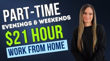 Part-Time Evenings & Weekends $20 To $21 Hour Remote Work From Home Job 2023 With No Degree Needed