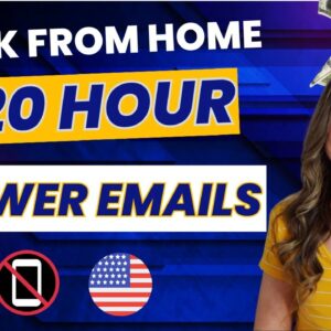 $20 Hour Answering Emails | 2023 Non-Phone Work From Home Jobs | No Degree Needed | USA Only
