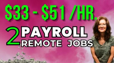 Hiring Now !  No Degree Needed Remote Payroll Jobs Paying Up To $51/Hr. | USA & Canada