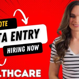Healthcare Non-Phone DATA ENTRY Work From Home Job 2023 | No Healthcare Experience Needed! No Degree