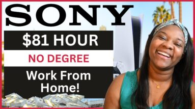 $3240 a week…NO DEGREE😲💰| Sony Remote Work|Work From Home Jobs 2023|Remote WFH Jobs|Job Vacancy 2023