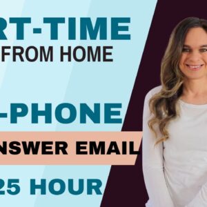 Part-Time $18 To $25 Hour Non-Phone Answering Emails Work From Home Job | No Degree Needed | USA