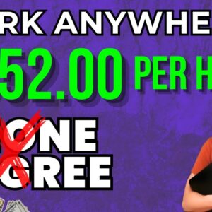 Up To $52/Hr. Work From Anywhere/ No Phone Worldwide Remote Job