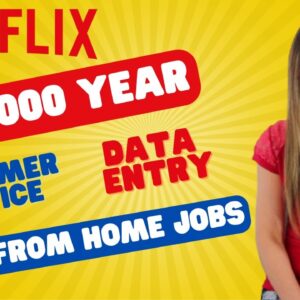 Netflix $100,000 Year Customer Support + Data Entry Non-Phone Work From Home Jobs | No Degree | USA
