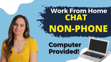 Non-Phone CHAT Work From Home Job | $104 Day | Computer Provided | No Degree Needed | USA Only