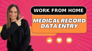 Medical Record Data Entry Remote Work From Home Job With No College Degree Needed | USA