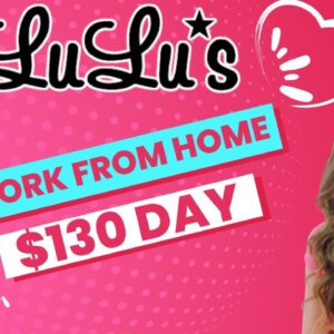 Lulu’s Fashion Hiring Remote Work From Home | $130 Day With No College Degree Needed | USA Only