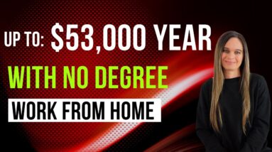 Hiring Now With No Degree Needed! Work From Home Job Paying Up To $53,000 a Year | USA Only