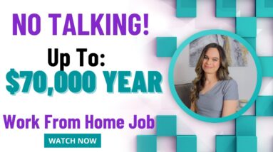 Part-Time & Full Time No Talking Work From Home Jobs | Flexible Hours With No Degree Needed | USA
