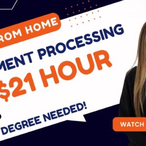 $19.23 To $21.63 Hour Work From Home Job Payment Processing With No Degree Needed | USA Only