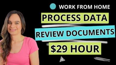 $29 Hour Work From Home Jobs Processing Data & Reviewing Documentation | No Degree Needed | USA Only