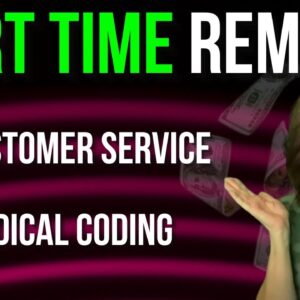 7 Part Time Remote Jobs Paying $18 - $35 Per Hour: Customer Service, HR, Medical Coding | USA
