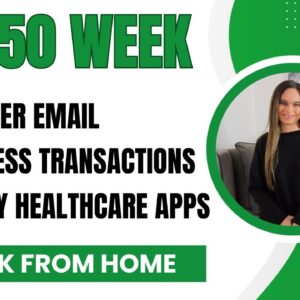 Answer Email, Process Transactions, Verify Healthcare Apps Working From Home | Up To $1,250 Week