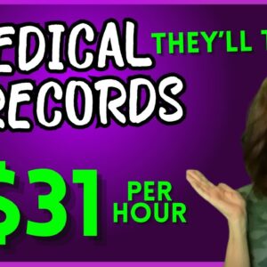 EASY!  Up To $31/Hr. Work From Home Medical Records Jobs (They'll Train you!)