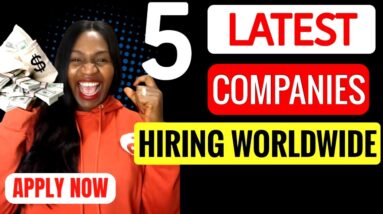 5 Latest Work From Home Jobs Hiring Worldwide In 2024 | Best Way To Make Money Oline