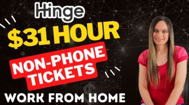 Hinge $31 Hour Non-Phone Ticket Support + Fact Checking / Verification Support | Work From Home Jobs