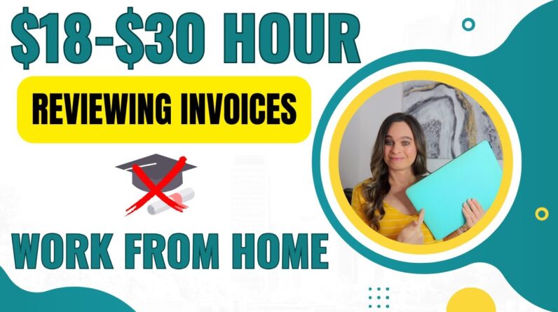 Work From Home Jobs Paying $18 - $30 Hour With No Degree | Review Claims, Review Invoices, + More!