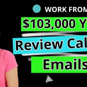 $76,000 to $103,000 Year Reviewing Calls & Emails | Remote Work From Home Jobs With No Degree Needed