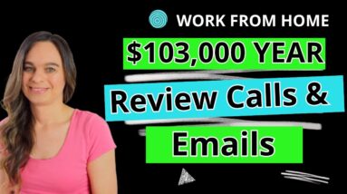 $76,000 to $103,000 Year Reviewing Calls & Emails | Remote Work From Home Jobs With No Degree Needed