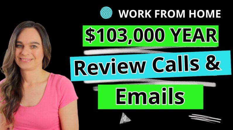 $76,000 to $103,000 Year Reviewing Calls & Emails | Remote Work From Home Jobs With No Degree Needed