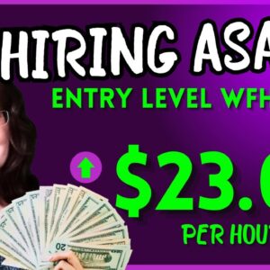 HIRING ASAP ! 3 Entry Level Work From Home Jobs 2024 (Paying Up To $23/Hr.)