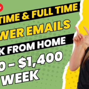 Part-Time & Full Time Sending Emails, Medical Records & More Work From Home Jobs | $600 - $1400 Week