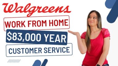 Walgreens Paying $83,000 To $132,000 Year For Remote Customer Service | Work From Home Jobs 2024