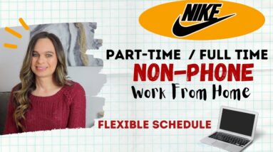 Part-Time & Full Time, Flexible Schedule Non-Phone Work From Home Jobs | Data Entry, Nike & More!