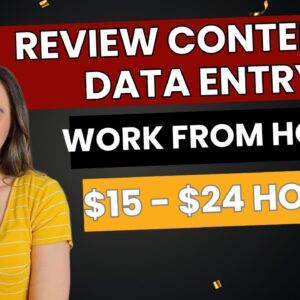 Reviewing Content & Data Entry Remote Work From Home Jobs | $15 - $24 Hour | No Degree Needed | USA