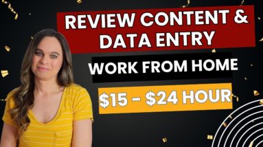 Reviewing Content & Data Entry Remote Work From Home Jobs | $15 - $24 Hour | No Degree Needed | USA