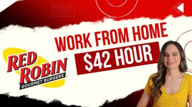 $20 To $42 Hour Remote Work From Home Jobs | Red Robin, Zillow, Healthcare, Customer Support & More