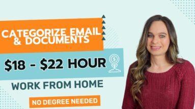 Categorize Emails & Documents | $18 - $22 Hour Work From Home Jobs With No College Degree Needed!