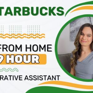 STARBUCKS Admin Assistant $23 - $39 Hour | Work From Home Jobs Data Entry, Customer Service & More!